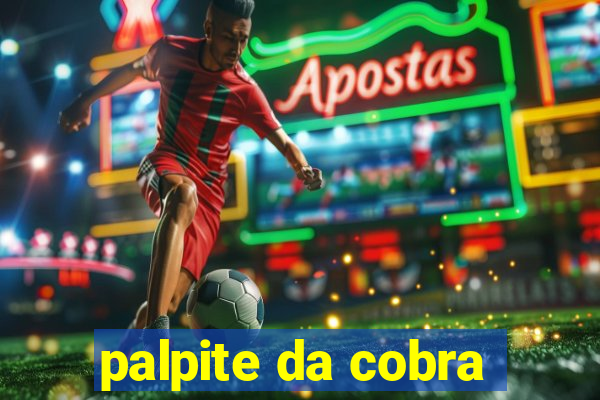 palpite da cobra